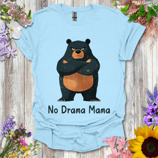 #34 No Drama Momma T-Shirt